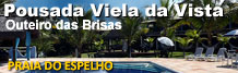 Pousada Viela da Vista - Pousadas na Praia do Espelho - Bahia
